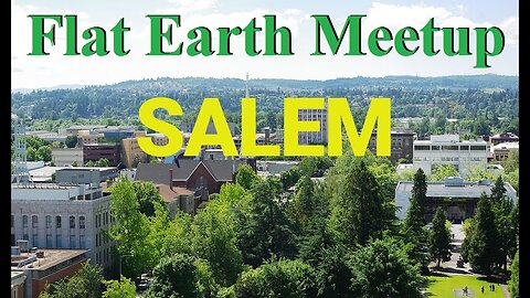 [archive] Flat Earth Meetup Oregon March 10, 2018 ✅