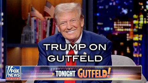 Trump on Gutfeld