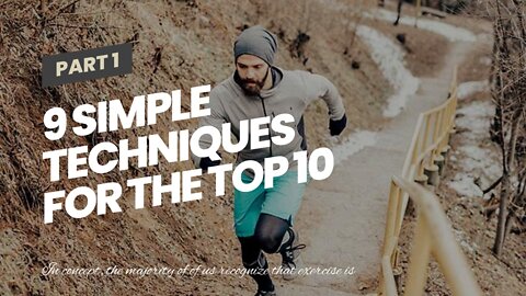 9 Simple Techniques For The Top 10 Benefits of Regular Physical Activity