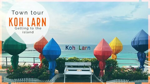 Koh Larn Island - Getting there and how to get around