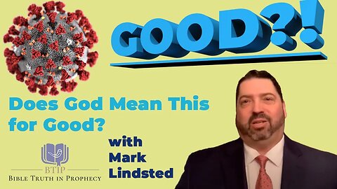 Does God Mean this for Good? with Mark Lindsted