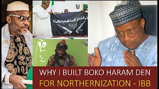 Victim Testified How IBB Built The Boko Haram Den: The Product Of Northernization