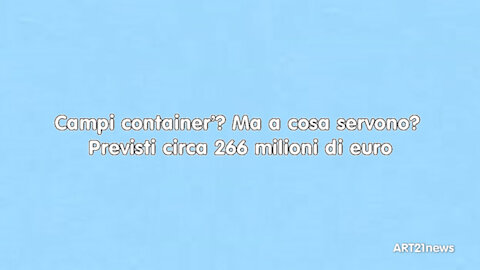 Campi container’? Ma a cosa servono? Previsti circa 266 milioni di euro