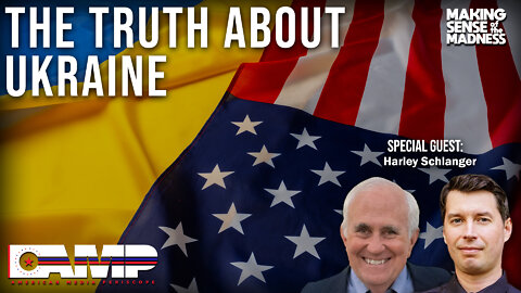 The Truth About Ukraine with Harley Schlanger