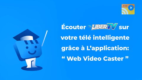 Ma LiberTV sur votre téléviseur