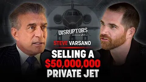 How To Sell A $50,000,000 Private Jet Before Breakfast | Steve Varsano