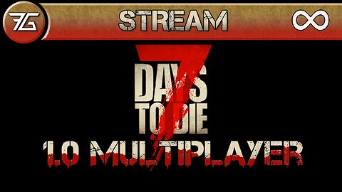 1.0! Wastelands in 7 Days To Die Multiplayer