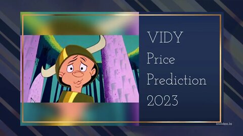 VIDY Price Prediction 2022, 2025, 2030 VIDY Price Forecast Cryptocurrency Price Prediction