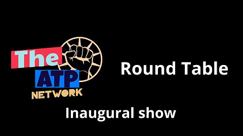 ATP NETWORK ROUND TABLE