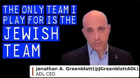 ADL's CEO Count Greenblatt - The Only Team I Play For Is The Jewish Team