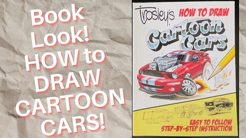 Book Look! How to Draw Cartoon Cars by George Trosley!