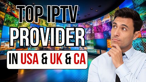 TOP IPTV PROVIDER IN USA & UK AND CA | GET NOW 💥