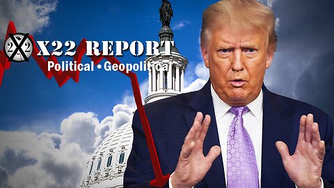 Justice Is Coming ~ X22 Report. Trump News