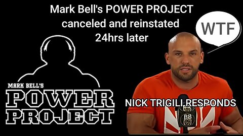 NICK TRIGILI SPEAKS ON MARK BELL YOUTUBE CANCELLATION