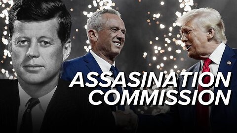 The Assassination Commission: Will the truth about JFK and J13 ever be told?