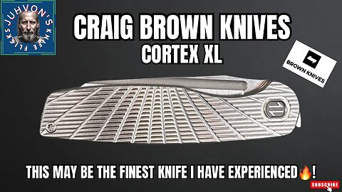 Cortex XL - Craig Brown Knives. Just Wow.....