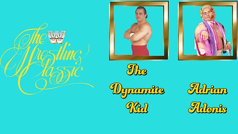 WWF The Wrestling Classic The Dynamite Kid vs Adrian Adonis w Jimmy Hart Part 9