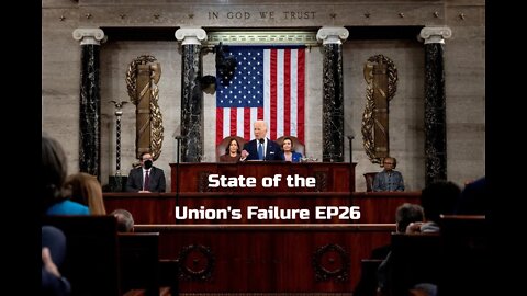 State of the Union's Failure EP26