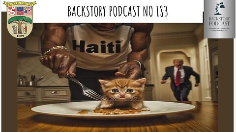 Backstory Podcast No 183 Haitians Eating Cats