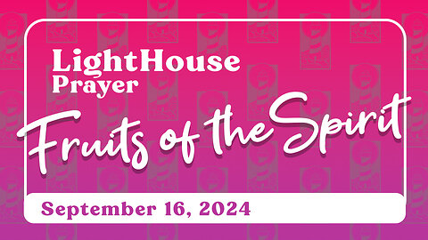 Lighthouse Prayer: Armour of God // September 16, 2024