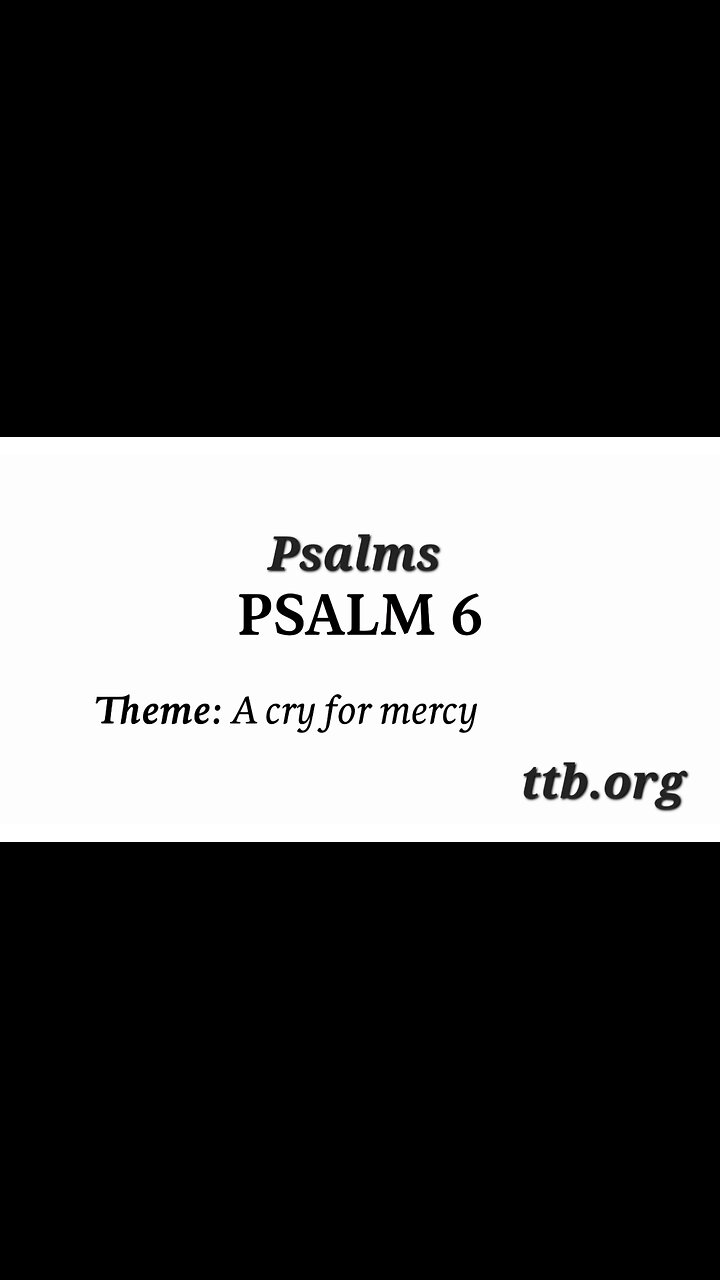 Psalm Chapter 6 (Bible Study)