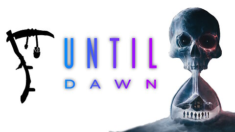 Grim Picks | Until Dawn ○ First Playthrough [1]