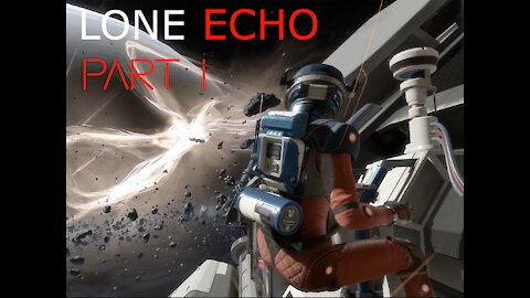 VR Lone Echo - Part I