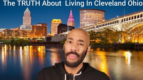 The TRUTH About Living in Cleveland Ohio