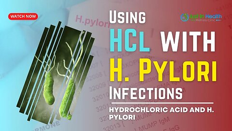 Using HCl with H. Pylori Infections - Hydrochloric Acid and H. Pylori