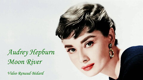 AUDREY HEPBURN - MOON RIVER SPECIAL EDITION