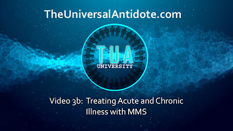 Training Video 3B - Treating acute and chronic disease with MMS1