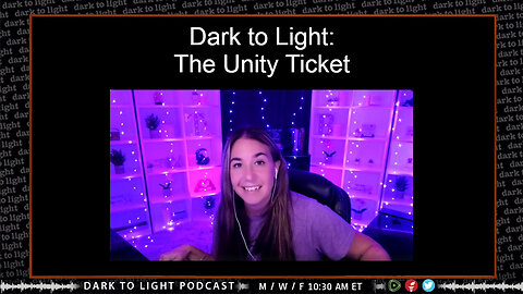 Dark to Light: The Unity Ticket