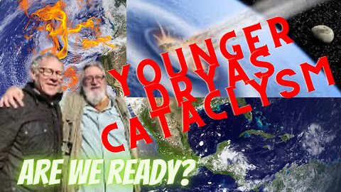 Younger Dryas Cataclysm! Did you KNOW?!