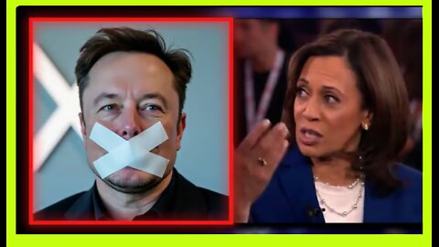 Kamala Harris Announces Plan To Silence Free Speech On X