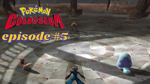 Pokémon Colosseum episode 5: Pyrite Colosseum