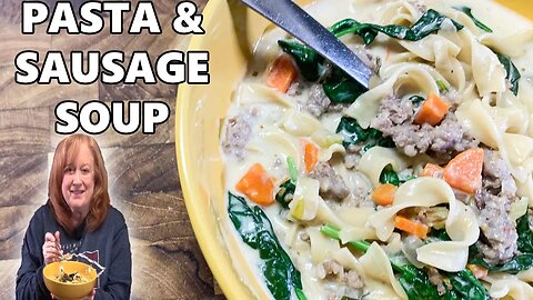 PASTA AND SAUSAGE SOUP One Pot Soup Recipe