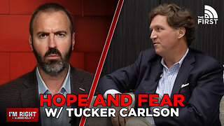 Jesse Kelly & Tucker Carlson: Hope, Fear & The Low-T-GOP