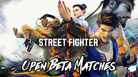 Street Fighter 6 Open Beta Casual Matches Part 1