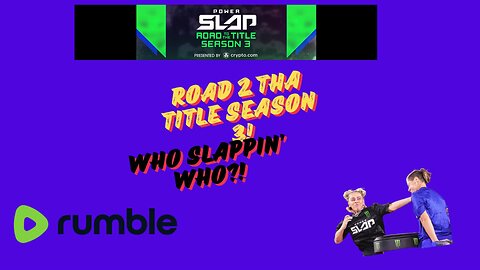 POWERSLAP TIME Road to the Title, THURSDAY REWIND, with Guest Star JAMES MANE!