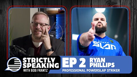 RYAN PHILLIPS - Strictly Speaking with Bob Frantz - Ep. 2