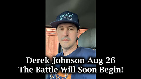 Derek Johnson Get Ready Aug 26 - The Battle Will Soon Begin!