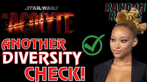 Random Rants: Lucasfilm Centered The Acolyte On A Woke Diversity Hire, Not On Good Storytelling