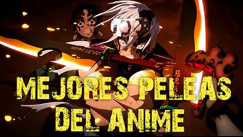 Las Mejores Peleas del Anime