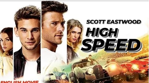 HIGH SPEED - English Movie | Hollywood Superhit Action Full Movie HD | Scott Eastwood.