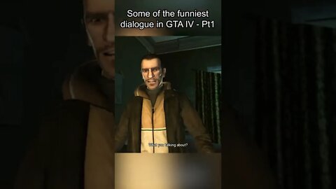 Some of the funniest dialogue in GTA IV - Part 1 #shorts