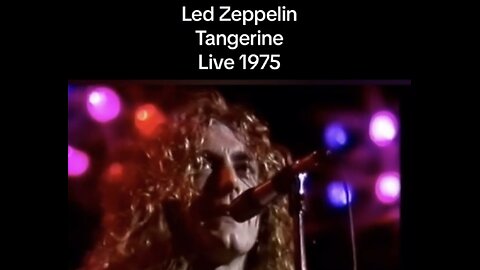 Tangerine 🍊 ~ Led Zeppelin ( Live ) 1975