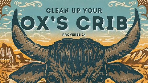 Clean Up Your Ox's Crib - Pastor Bruce Mejia