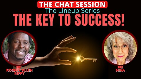 THE KEY TO SUCCESS! | THE CHAT SESSION