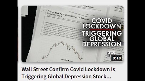 Wall Street Confirm Covid Lockdown Is Triggering Global Depression Stock Market Crash