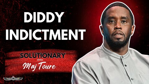 Diddy Indictment, Russia's Nuclear Escalation & More